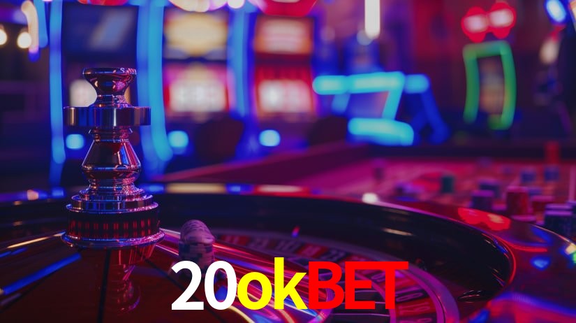 20okbet: Seu Especialista em Apostas Esportivas Brasileiras